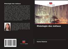 Couverture de Rhéologie des métaux