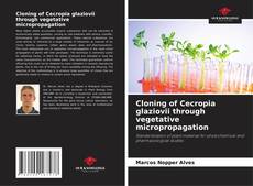 Обложка Cloning of Cecropia glaziovii through vegetative micropropagation
