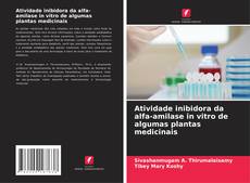 Borítókép a  Atividade inibidora da alfa-amilase in vitro de algumas plantas medicinais - hoz