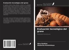 Couverture de Evaluación tecnológica del grano