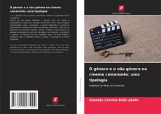 Copertina di O género e o não género no cinema camaronês: uma tipologia