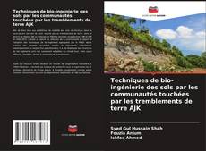 Couverture de Techniques de bio-ingénierie des sols par les communautés touchées par les tremblements de terre AJK