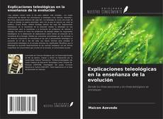 Buchcover von Explicaciones teleológicas en la enseñanza de la evolución