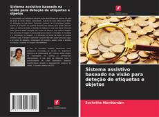 Copertina di Sistema assistivo baseado na visão para deteção de etiquetas e objetos