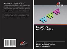 Copertina di La carriera nell'informatica