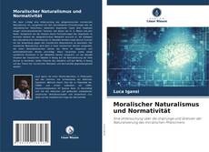 Couverture de Moralischer Naturalismus und Normativität