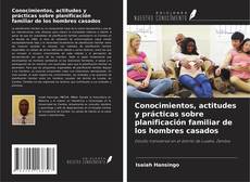 Buchcover von Conocimientos, actitudes y prácticas sobre planificación familiar de los hombres casados