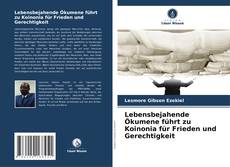 Portada del libro de Lebensbejahende Ökumene führt zu Koinonia für Frieden und Gerechtigkeit