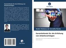 Copertina di Garantiefonds für die Erfüllung von Arbeitsverträgen
