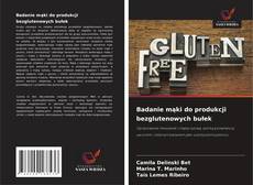 Portada del libro de Badanie mąki do produkcji bezglutenowych bułek