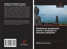 Copertina di Medytacja buddyjska: teoria i praktyka w kanonie palijskim