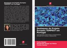 Destaques do Projeto Europeu TEMPEST em Portugal的封面