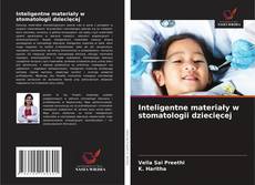 Inteligentne materiały w stomatologii dziecięcej的封面
