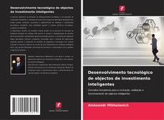 Portada del libro de Desenvolvimento tecnológico de objectos de investimento inteligentes