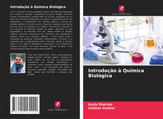 Copertina di Introdução à Química Biológica
