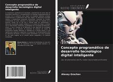 Copertina di Concepto programático de desarrollo tecnológico digital inteligente