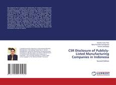 Copertina di CSR Disclosure of Publicly-Listed Manufacturing Companies in Indonesia