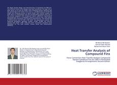 Heat Transfer Analysis of Compound Fins的封面