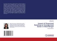 Copertina di Impact of Organized Retailing on Unorganized Sector in West Bengal