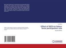 Copertina di Effect of NCD on labour force participation rate