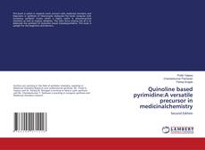 Copertina di Quinoline based pyrimidine:A versatile precursor in medicinalchemistry