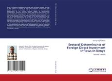 Buchcover von Sectoral Determinants of Foreign Direct Investment Inflows In Kenya