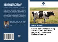 Ersatz der Grundnahrung aus Grasheu durch mit Harnstoff behandelte Maisstrohhalme kitap kapağı