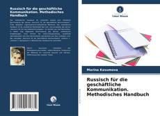 Copertina di Russisch für die geschäftliche Kommunikation. Methodisches Handbuch