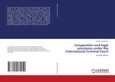 Borítókép a  Cooperation and legal assistance under the International Criminal Court - hoz