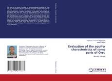 Copertina di Evaluation of the aquifer characteristics of some parts of Orsu