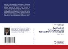 Bookcover of Synthesis of Tetrahydropyran/ tetrahydrofuran derivatives