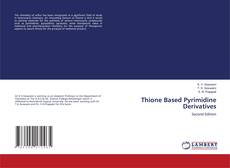 Capa do livro de Thione Based Pyrimidine Derivatives 