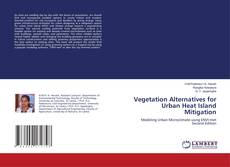 Buchcover von Vegetation Alternatives for Urban Heat Island Mitigation