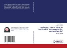 The impact of EFL texts on Iranian EFL learners'reading comprehension kitap kapağı
