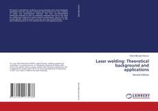 Laser welding: Theoretical background and applications的封面
