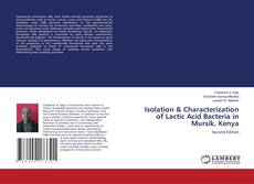Isolation & Characterization of Lactic Acid Bacteria in Mursik, Kenya kitap kapağı