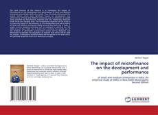 Buchcover von The impact of microfinance on the development and performance