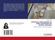 Borítókép a  ARTIFICIAL INTELLIGENCE IN EARLY DIAGNOSIS OF ANIMAL DISEASES - hoz