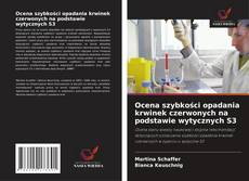 Couverture de Ocena szybkości opadania krwinek czerwonych na podstawie wytycznych S3