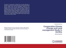 Buchcover von Comparative Climate Change and Land management Study in Zambia