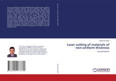 Couverture de Laser cutting of materials of non-uniform thickness