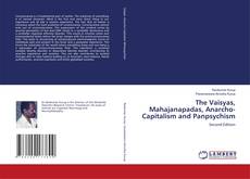 Bookcover of The Vaisyas, Mahajanapadas, Anarcho-Capitalism and Panpsychism