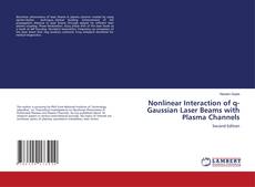 Capa do livro de Nonlinear Interaction of q-Gaussian Laser Beams with Plasma Channels 