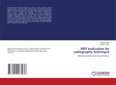 Bookcover of NDT evaluation by radiography technique
