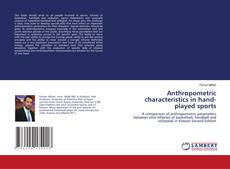 Buchcover von Anthropometric characteristics in hand-played sports