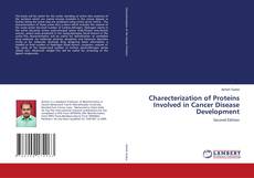 Couverture de Charecterization of Proteins Involved in Cancer Disease Development