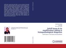 Capa do livro de Schiff bases & its modification aiding in histopathological diagnosis 