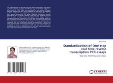 Bookcover of Standardization of One-step real time reverse transcription PCR assays