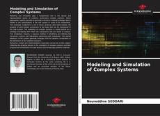 Bookcover of Modeling and Simulation of Complex Systems