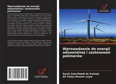 Copertina di Wprowadzenie do energii odnawialnej i zastosowań polimerów